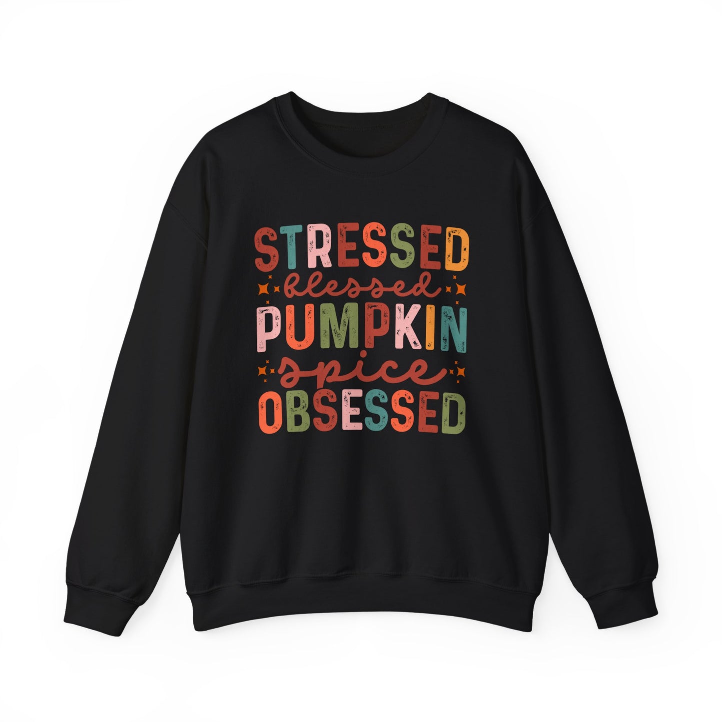 Pumpkin Spice Sweatshirt “Stressed Blessed Pumpkin Spice Obsessed” Fall Crewneck
