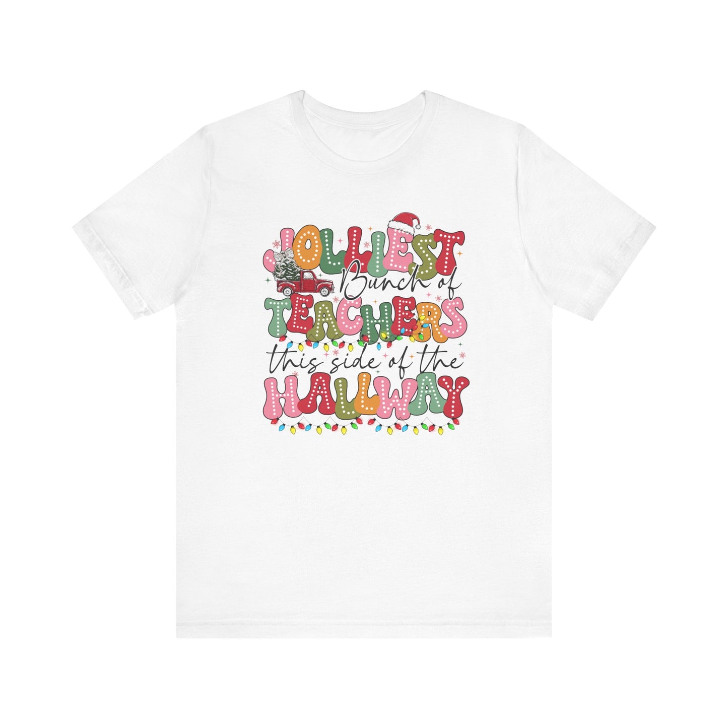 Jolliest Bunch of Teachers Tee