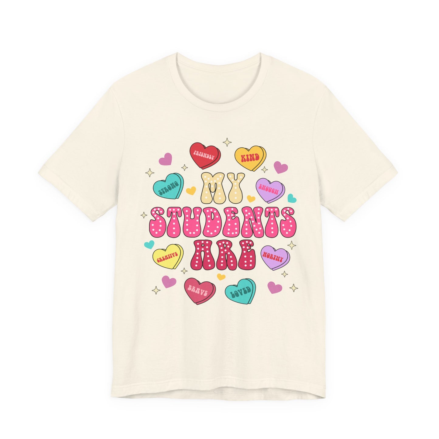 My Students Are Candy Hearts Tee