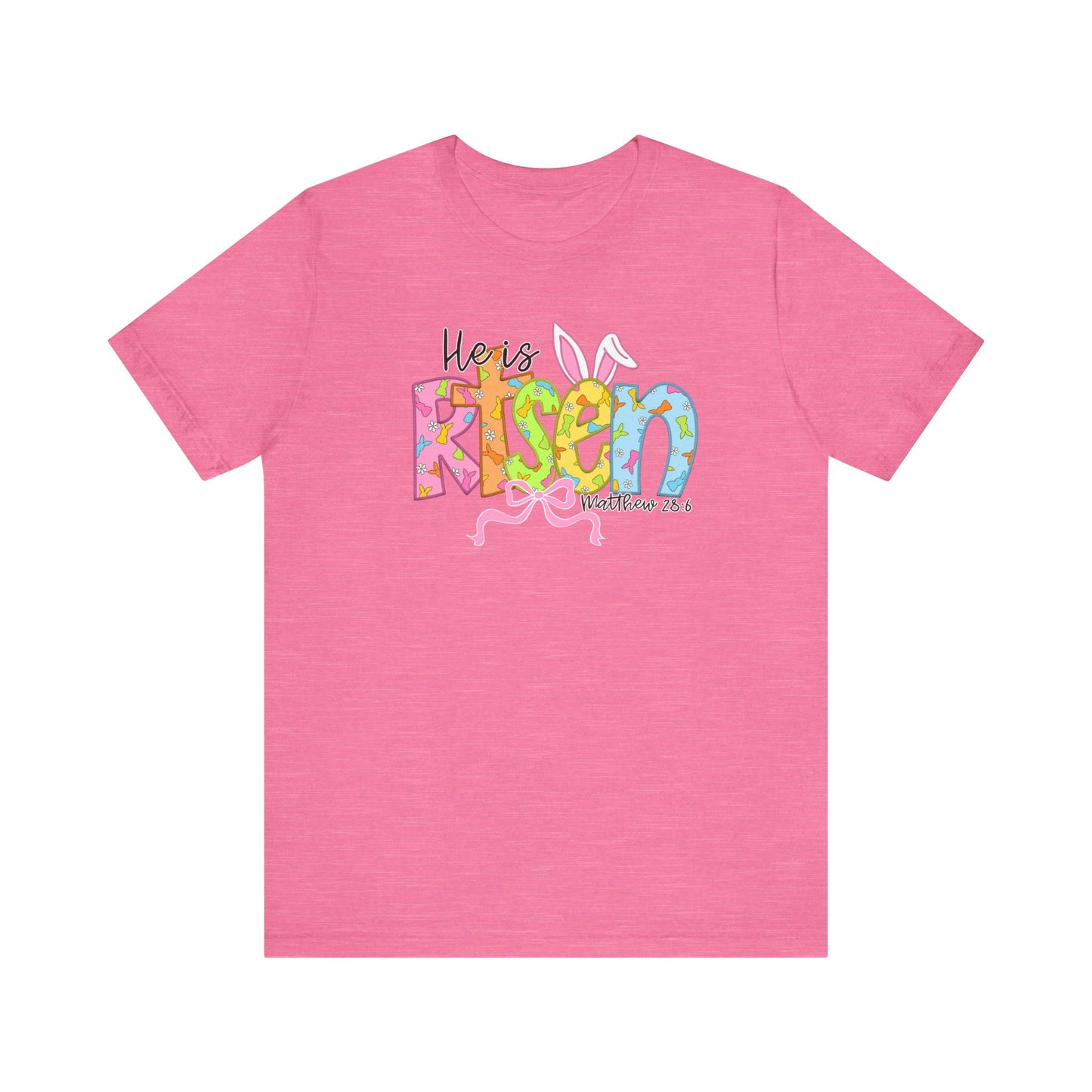 He is Risen Tee