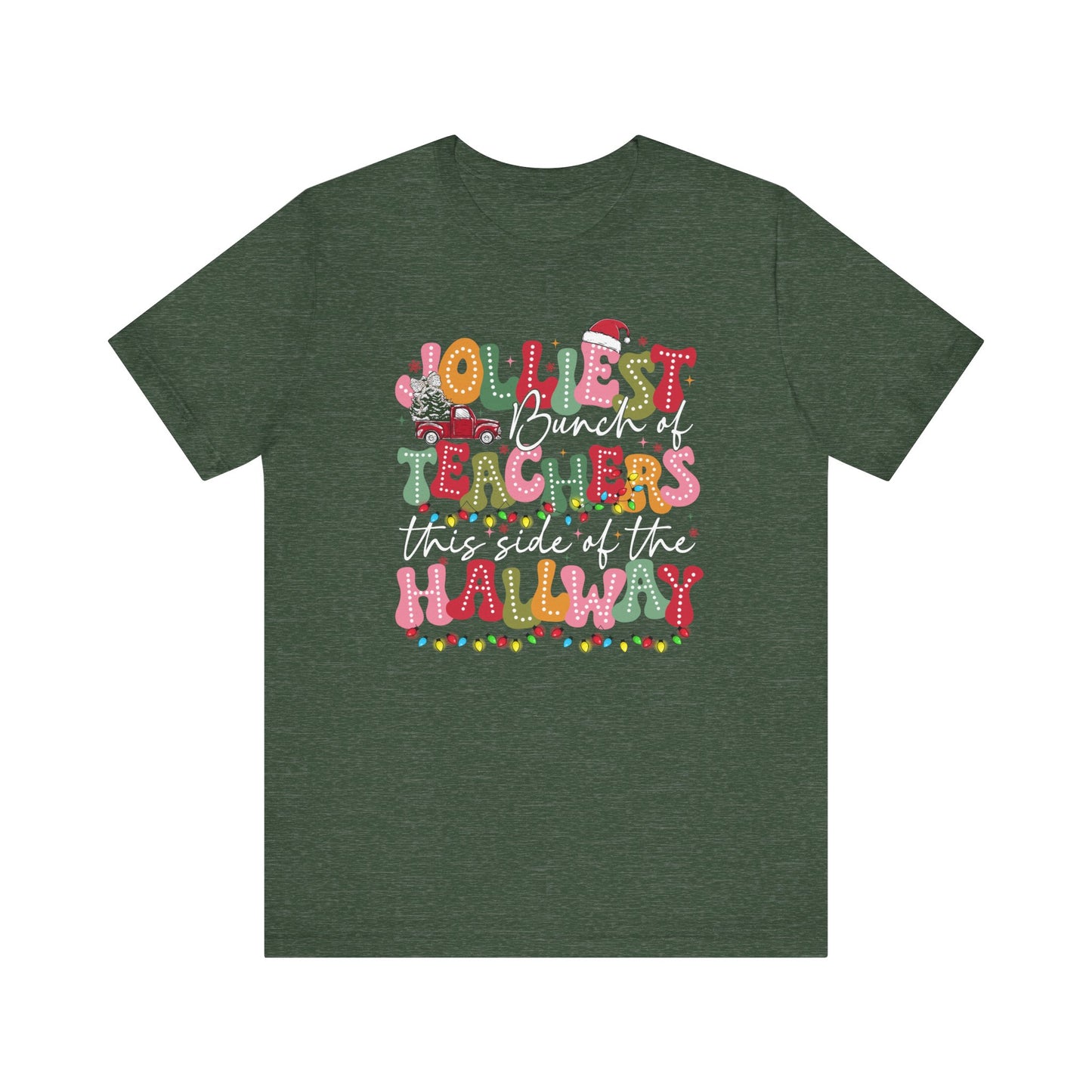 Jolliest Bunch of Teachers White Letters Tee