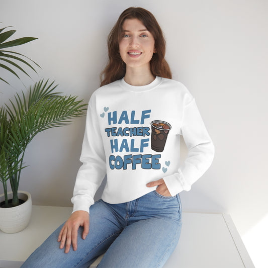 Half Teacher Half Coffee Unisex Heavy Blend™ Crewneck Sweatshirt