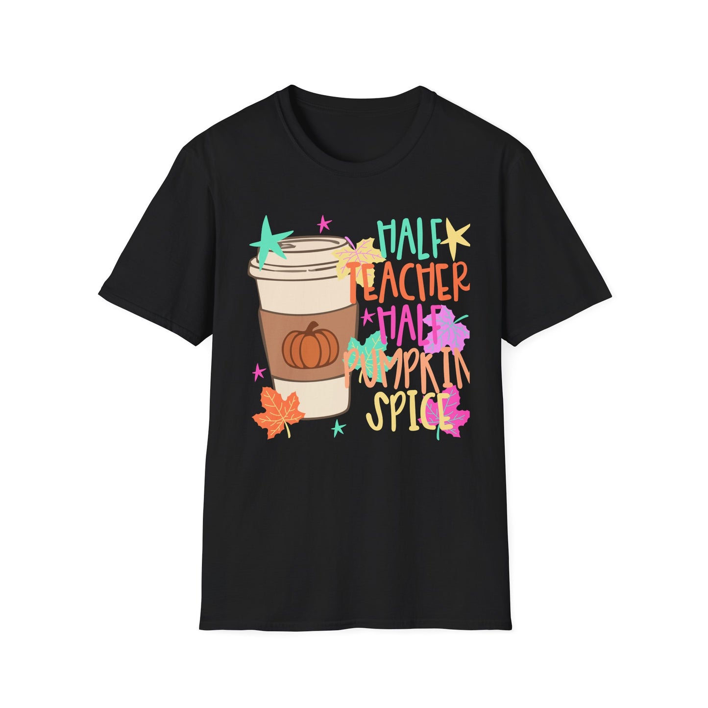 Half Teacher Half Pumpkin Spice Tee