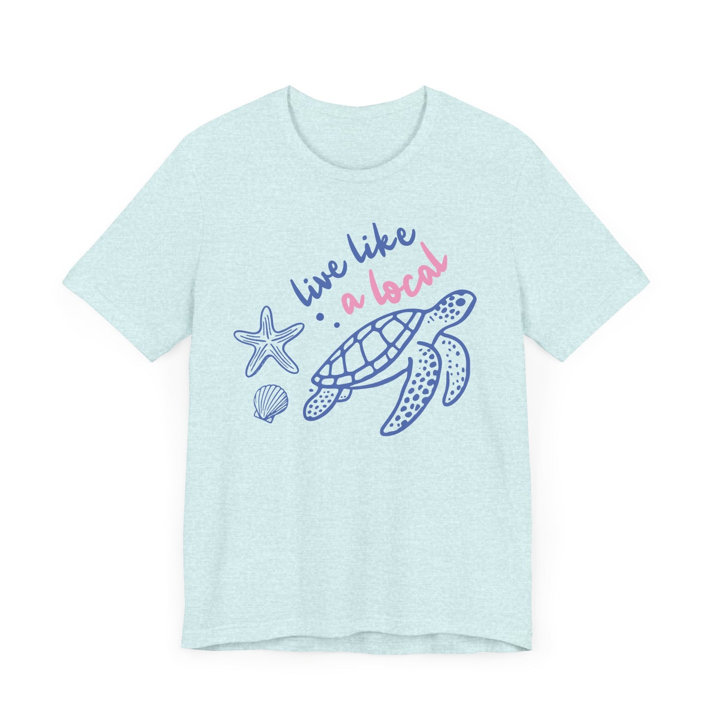 Live Like a Local Tee