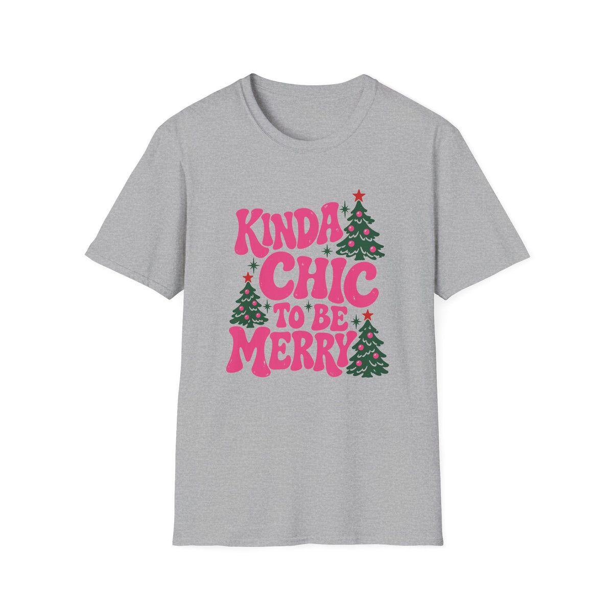 Kinda Chic To Be Merry Christmas T-Shirt