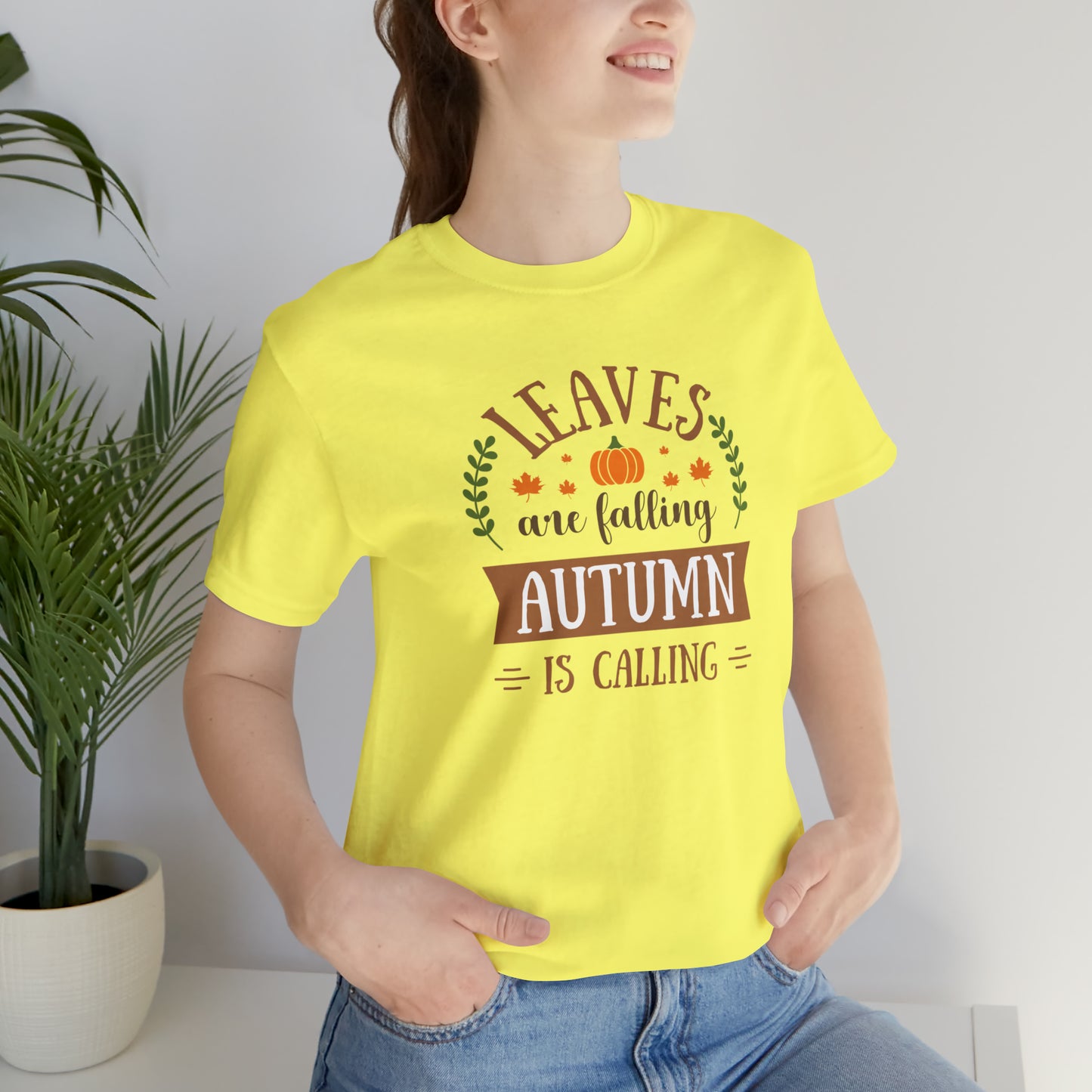 Leaves are Falling, Autumn is Calling Unisex Jersey Short Sleeve Tee