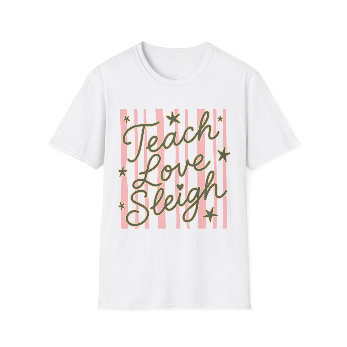 Teach Love Sleigh Cute Holiday Teacher Tee