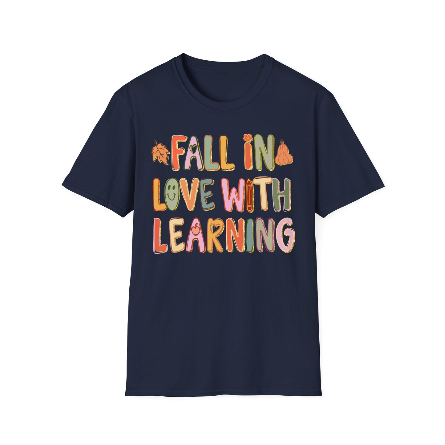 Fall in Love with Learning Teacher Tee