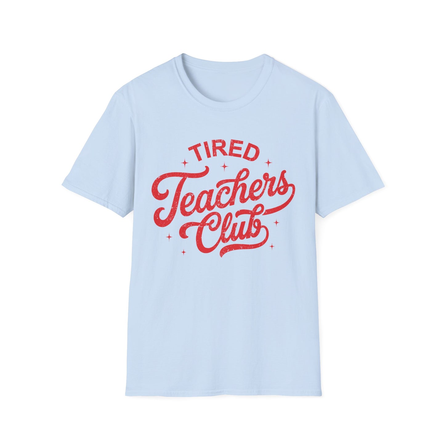 Tired Teachers Club Tee