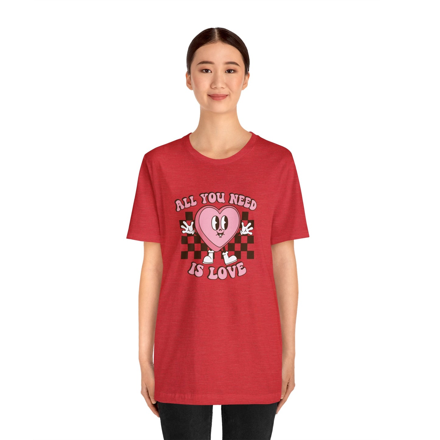 All You Need Is Love Unisex Jersey Short Sleeve Tee