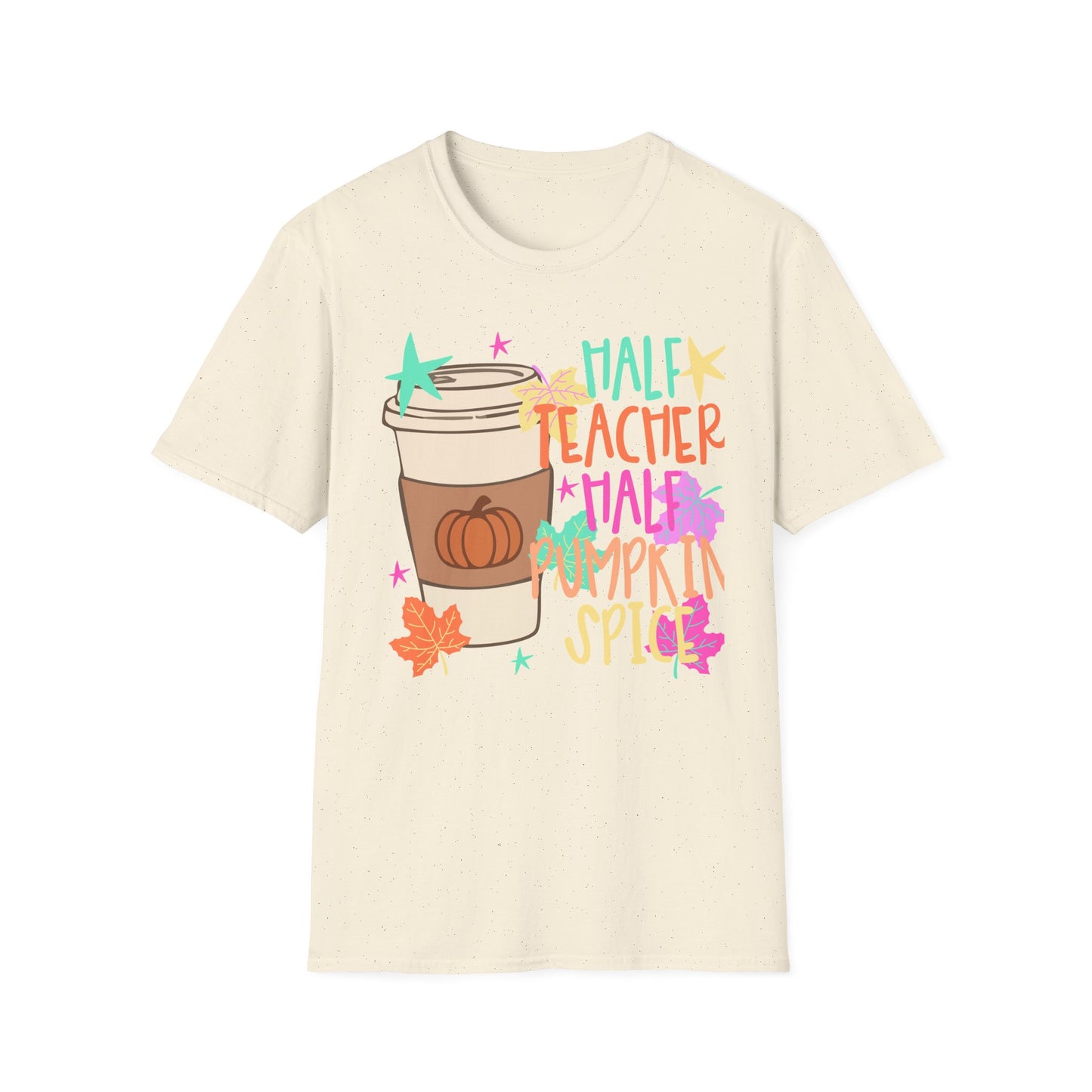 Half Teacher Half Pumpkin Spice Tee
