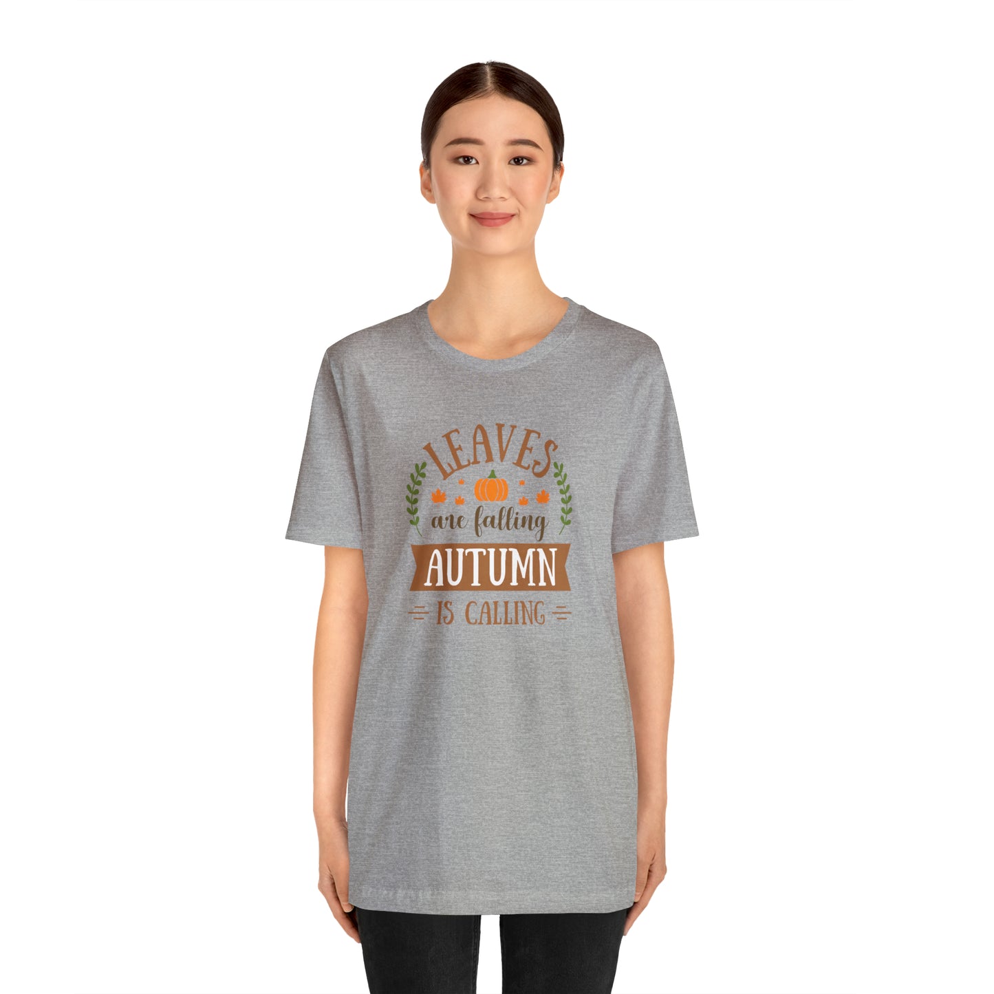 Leaves are Falling, Autumn is Calling Unisex Jersey Short Sleeve Tee