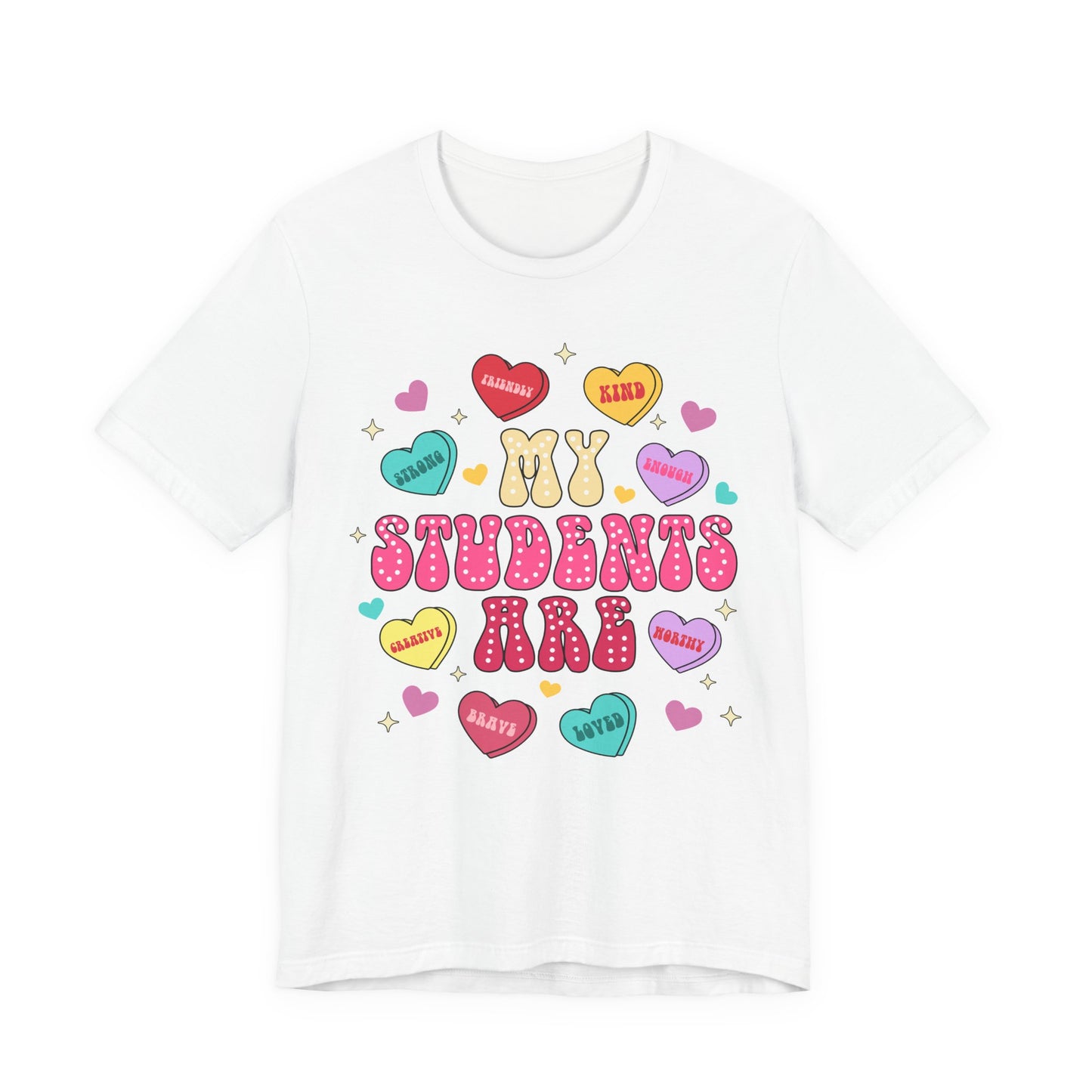 My Students Are Candy Hearts Tee
