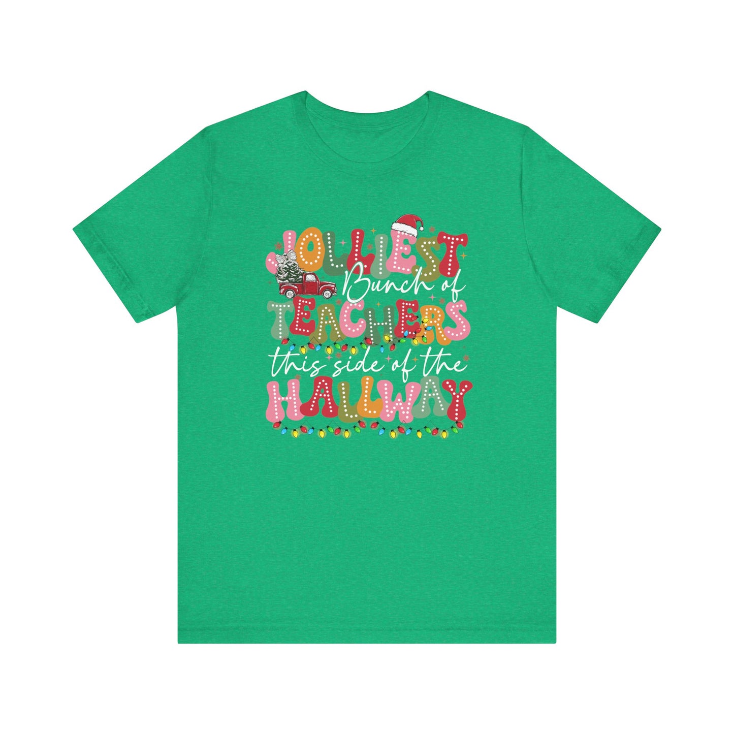 Jolliest Bunch of Teachers White Letters Tee