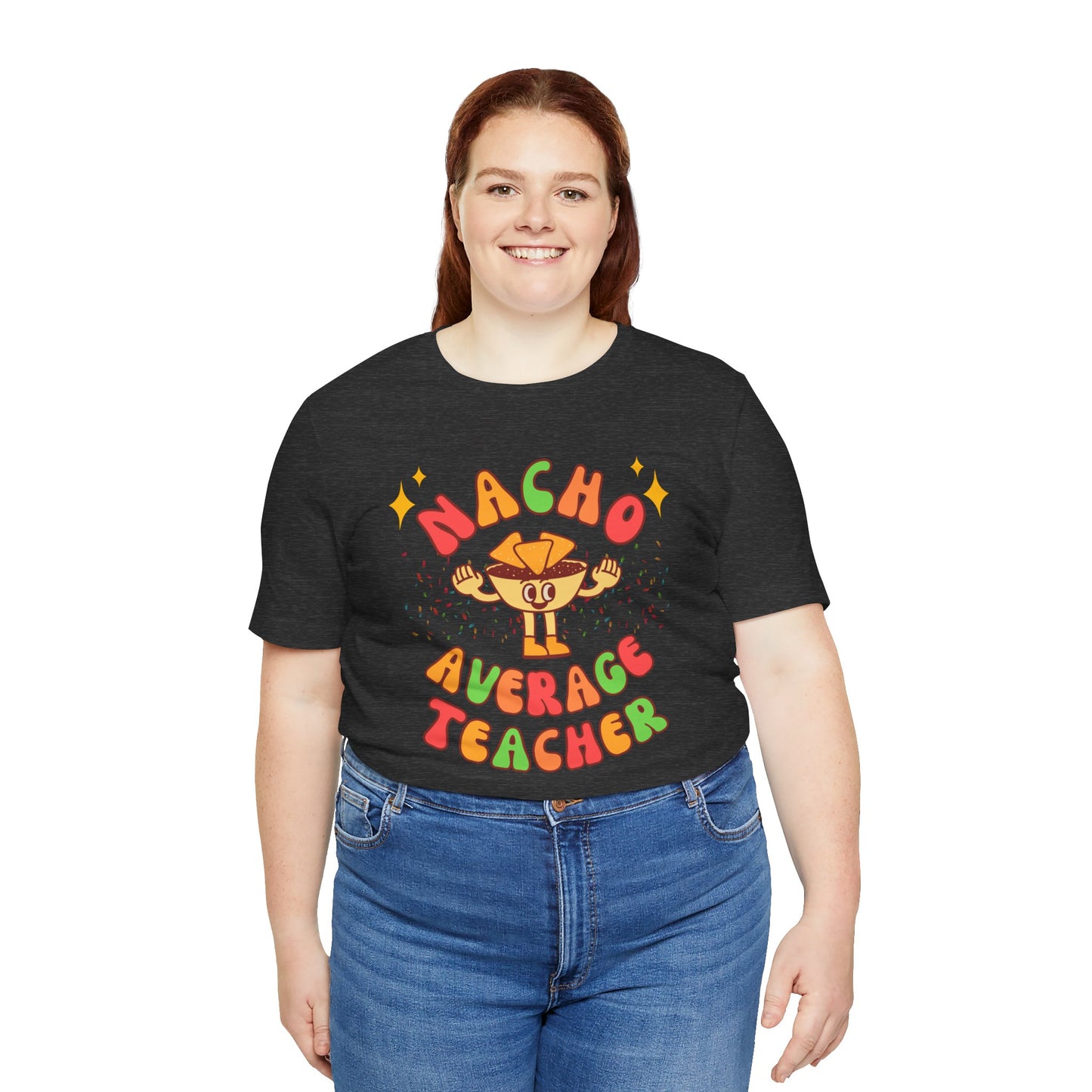 Nacho Average Teacher Tee