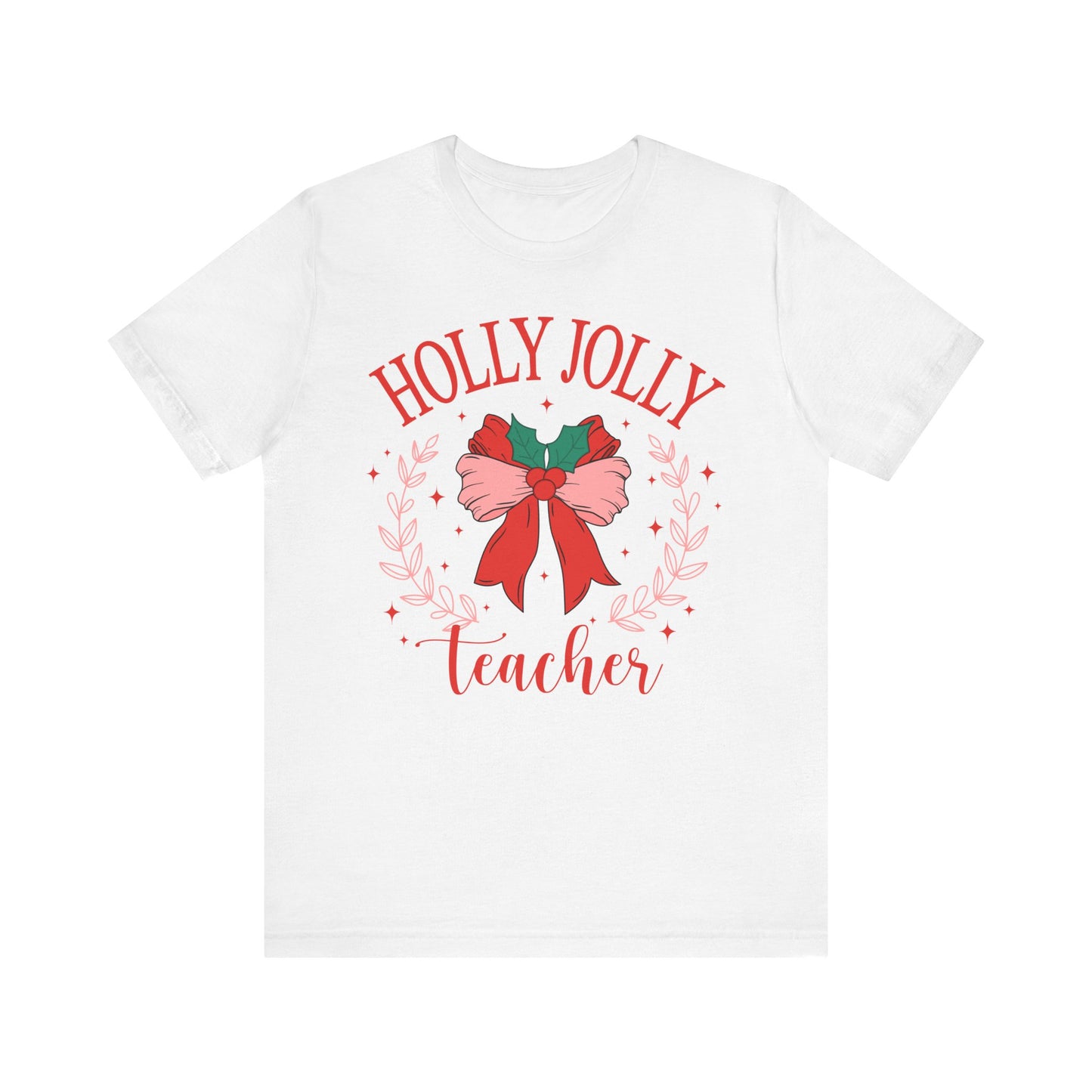 Holly Jolly Festive Teacher Tee