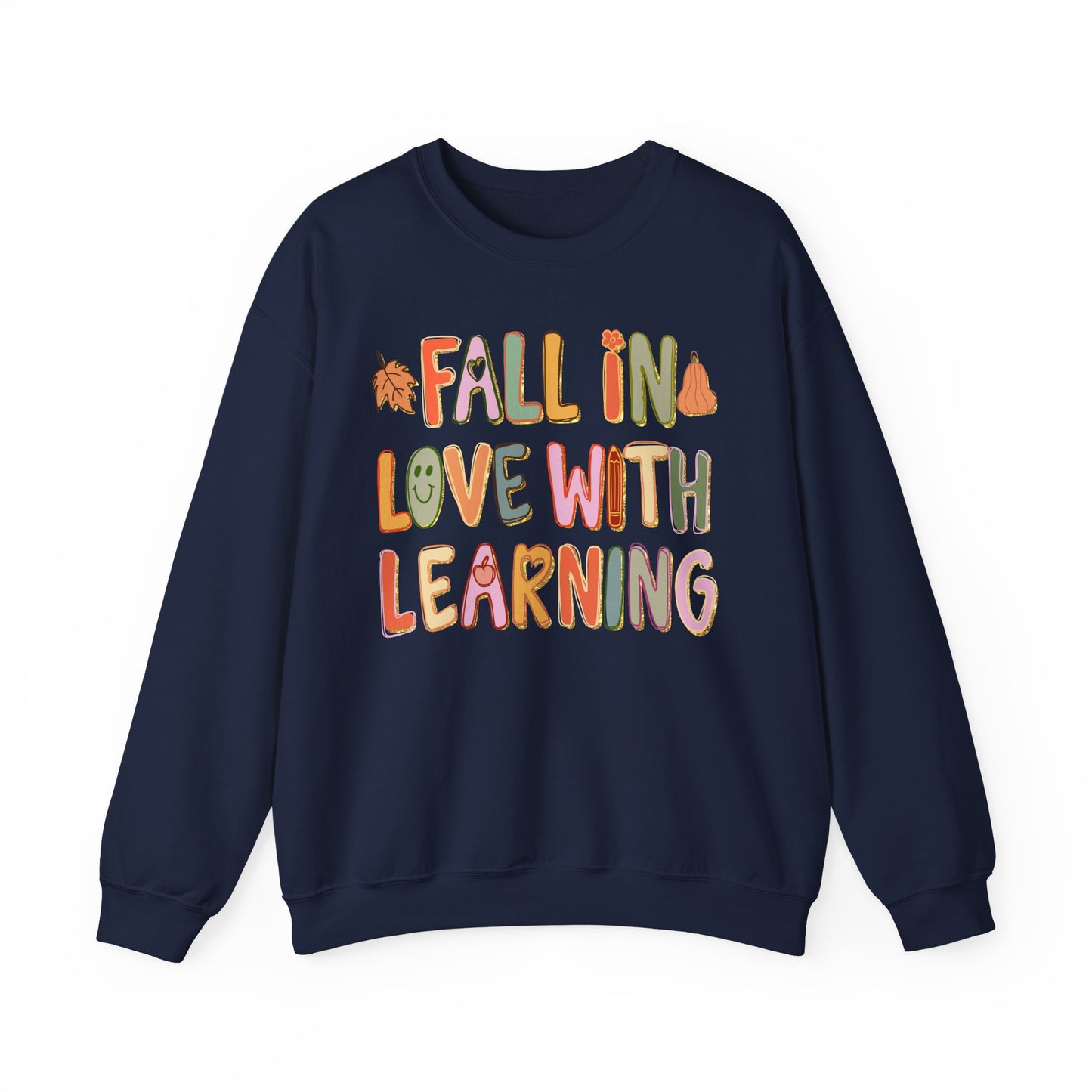Fall in Love With Learning Sweatshirt