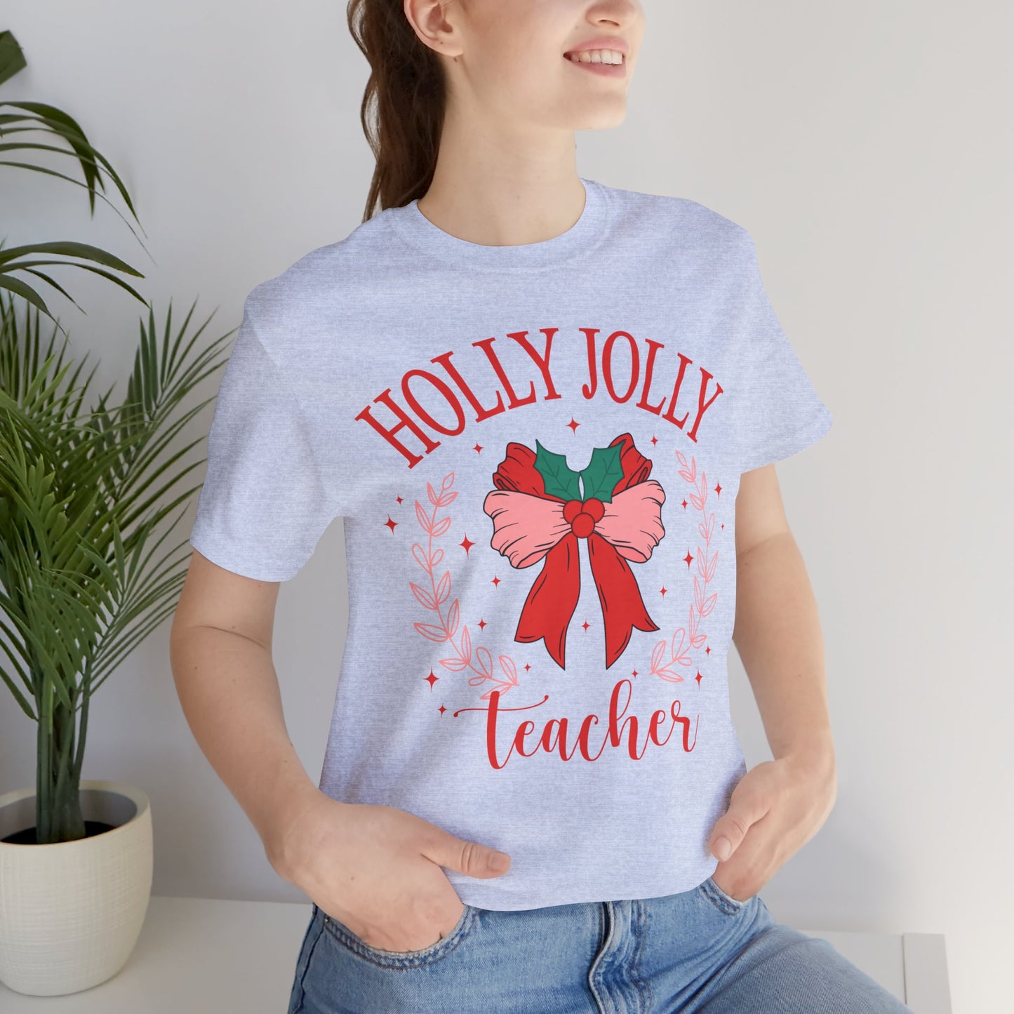 Holly Jolly Festive Teacher Tee
