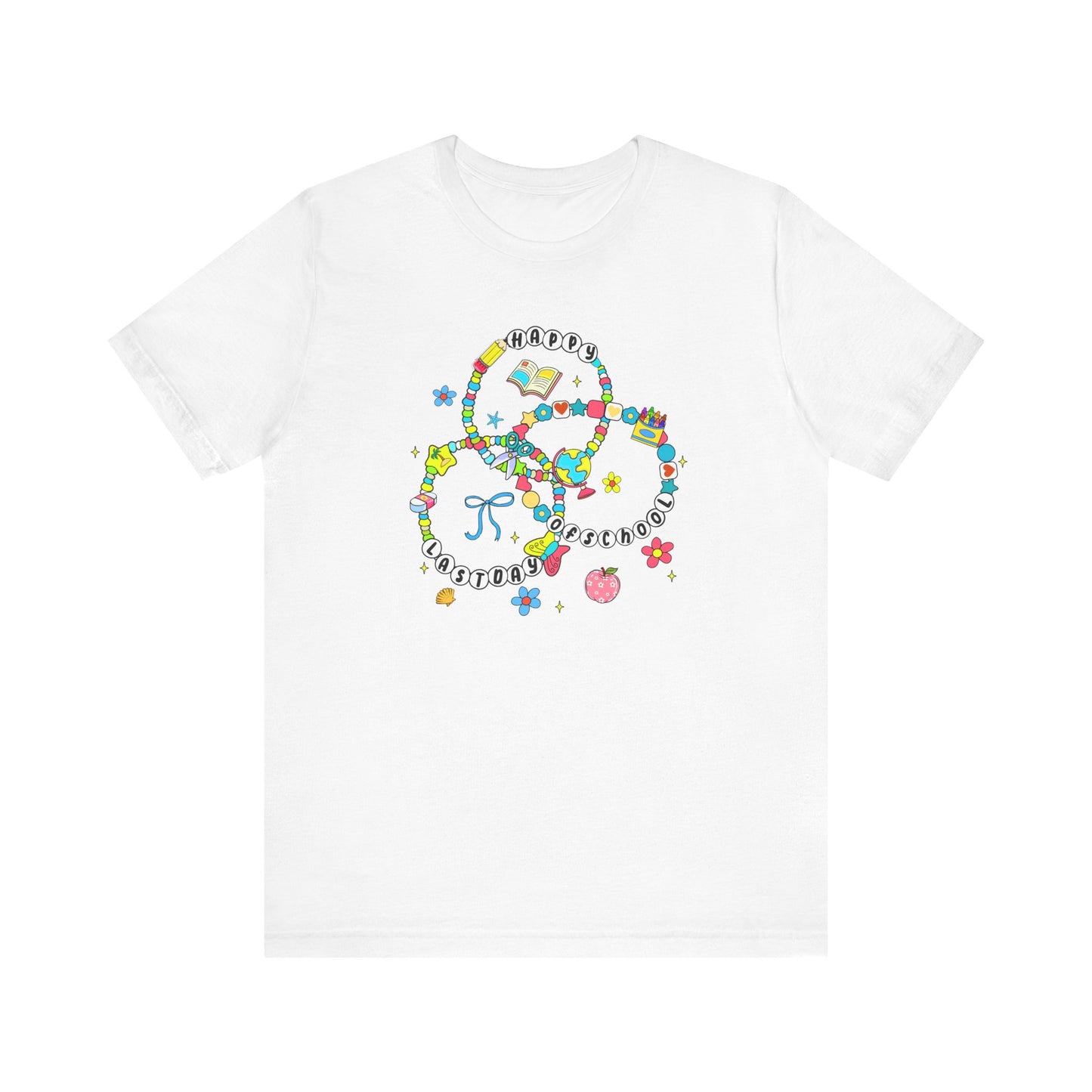 Happy Last Day Friendship Bracelets Tee