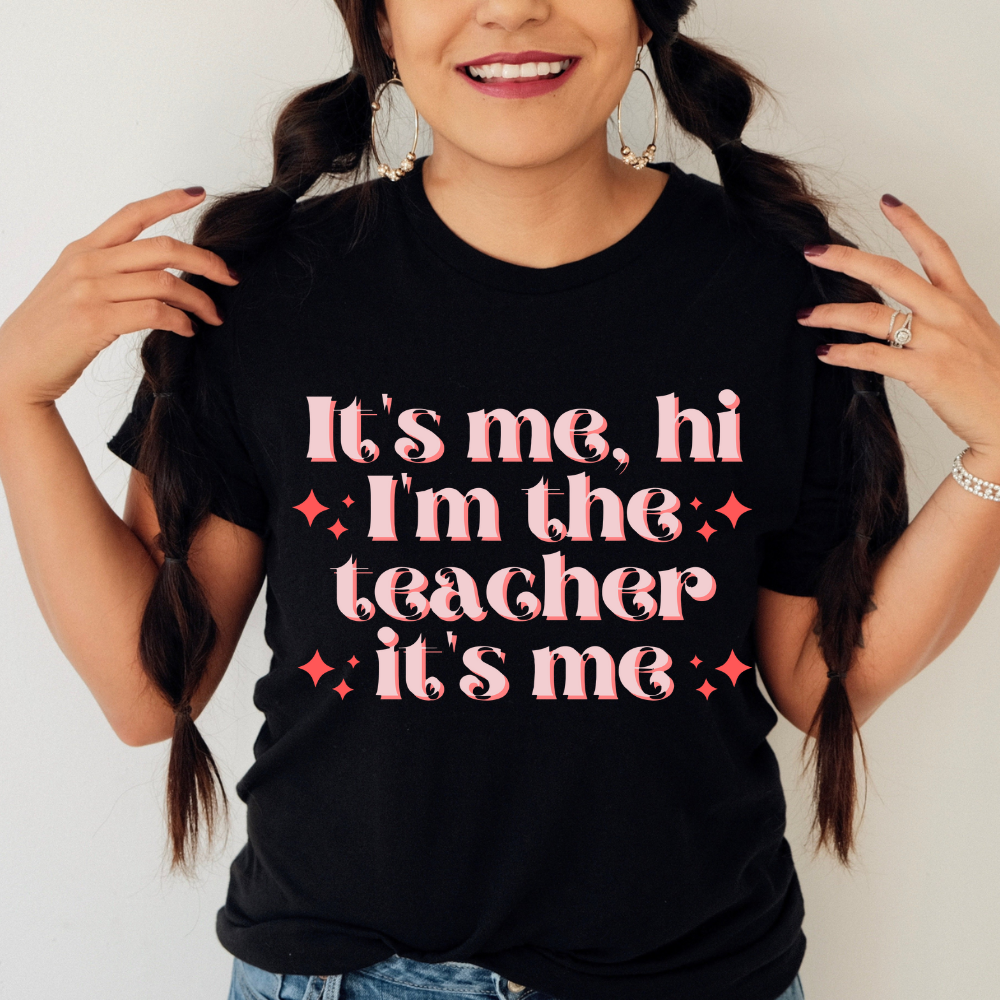 It's Me, Hi I'm the Teacher It's Me Unisex Jersey Short Sleeve Tee