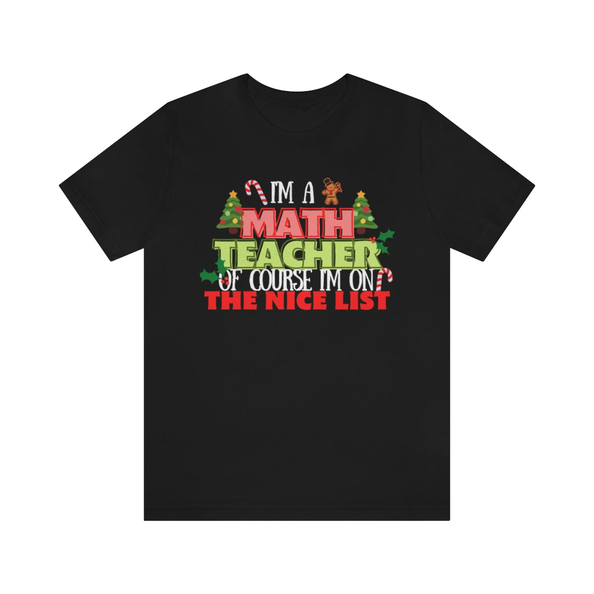 Math Teacher Nice List Unisex Jersey Short Sleeve Tee