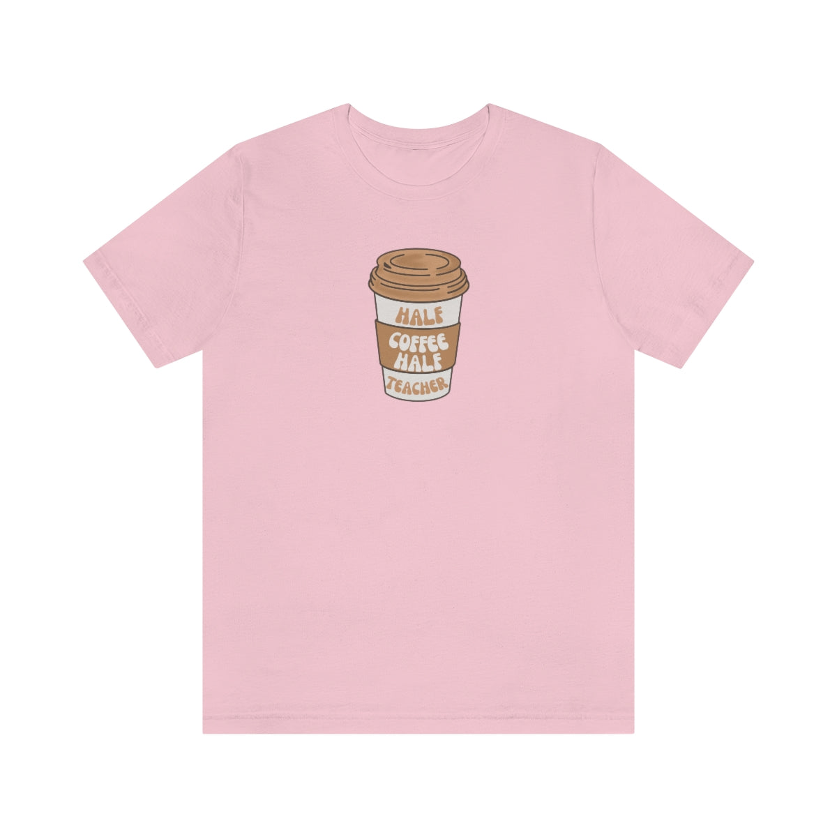 Half Coffee Half Teacher Unisex Jersey Short Sleeve Tee