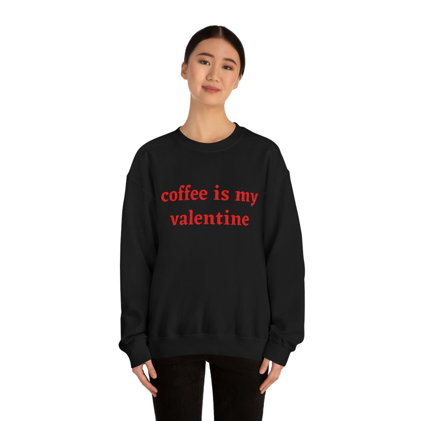 Coffee is My Valentine Unisex Heavy Blend™ Crewneck Sweatshirt