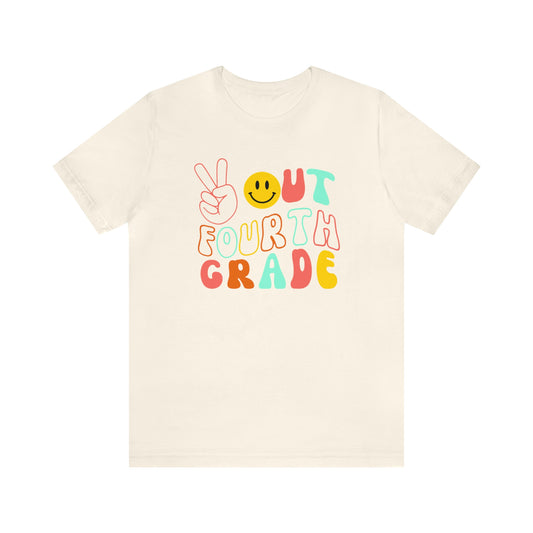 Peace Out Fourth Grade Unisex Jersey Short Sleeve Tee