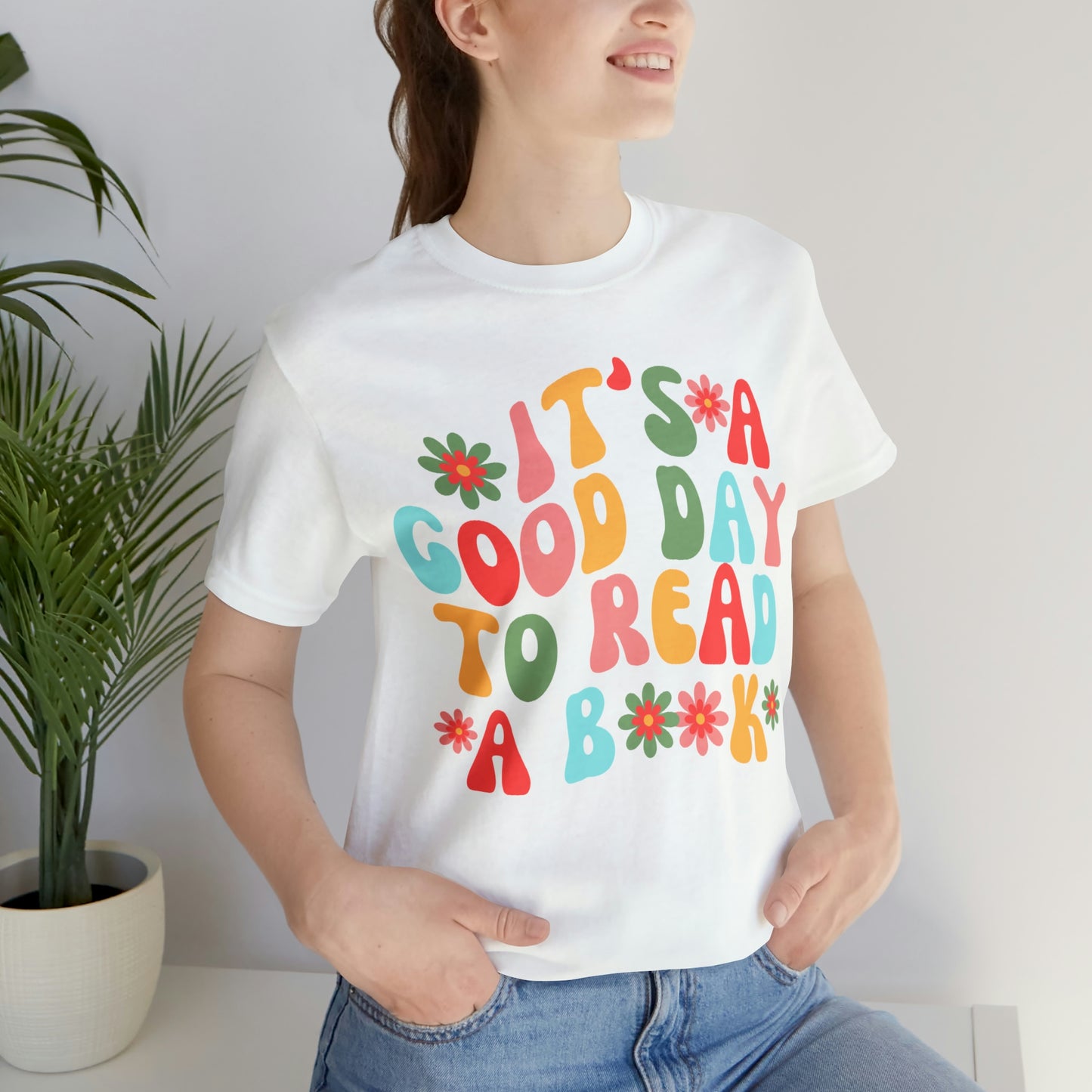 It's a Good Day to Read a Book Unisex Jersey Short Sleeve Tee