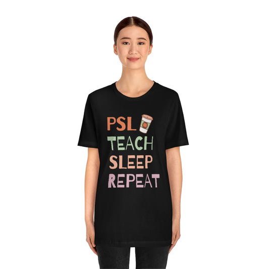 PSL Teach Sleep Repeat Unisex Jersey Short Sleeve Tee