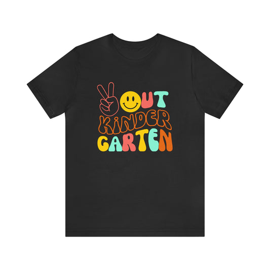 Peace Out Kindergarten Unisex Jersey Short Sleeve Tee