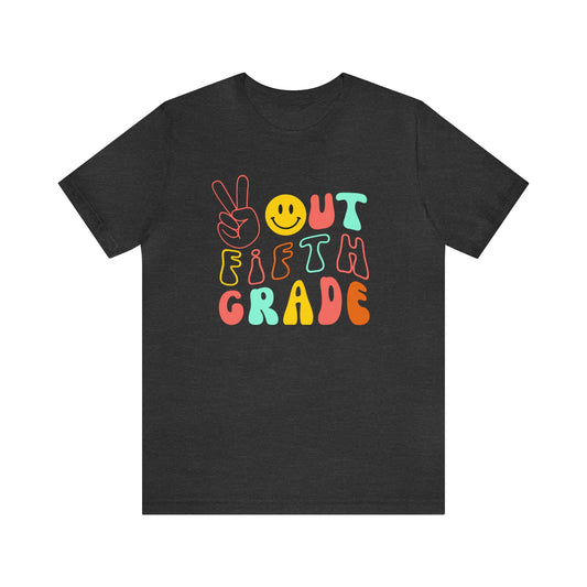 Peace Out Fifth Grade Unisex Jersey Short Sleeve Tee