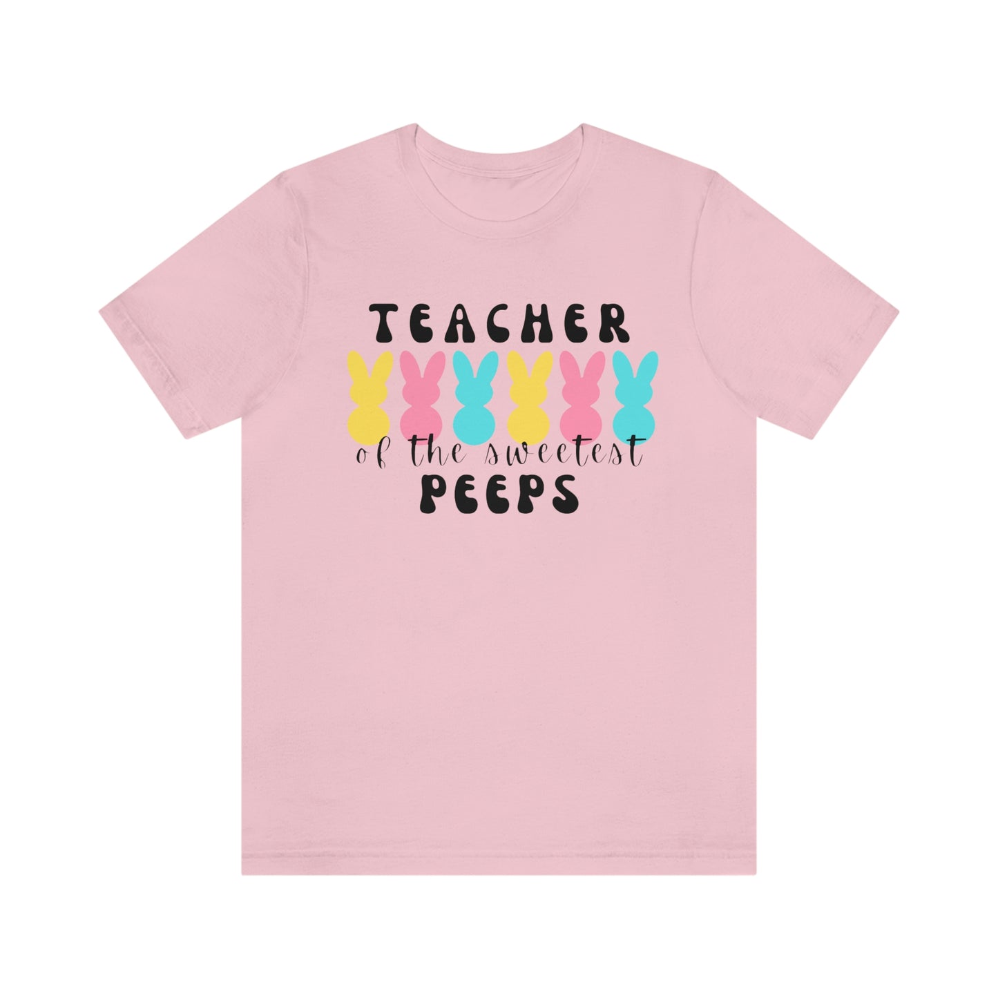 Teacher of the Sweetest Peeps Black Lettering Tee
