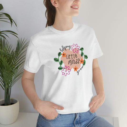 Helping Little Minds Grow Unisex Jersey Short Sleeve Tee